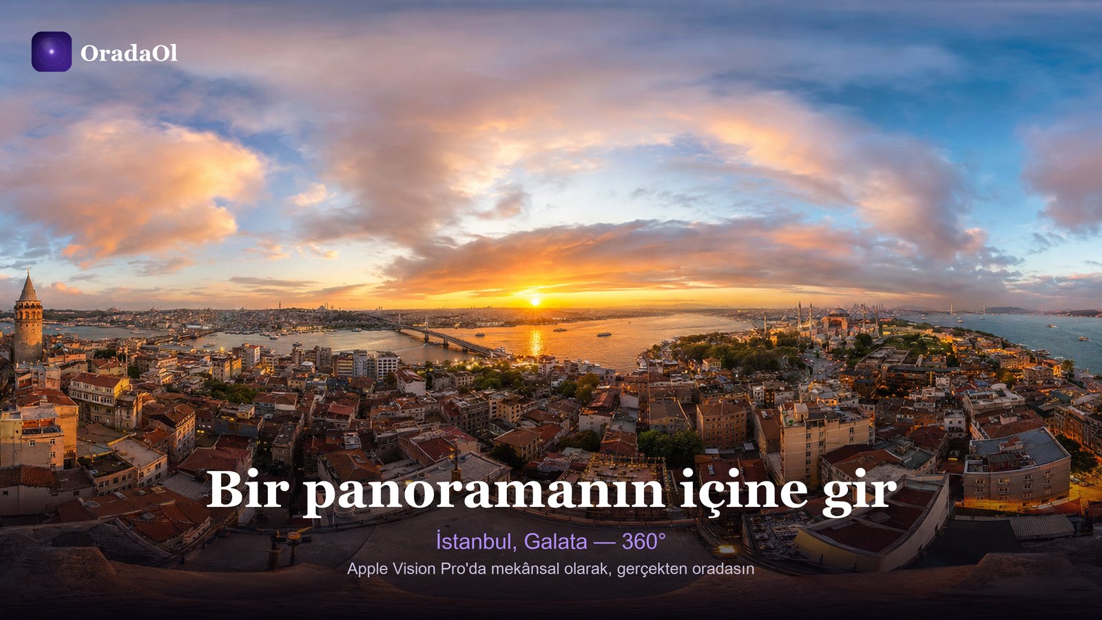 OradaOl — panoramanın içine gir